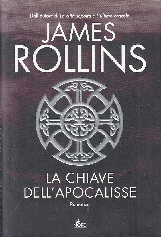 LN2- LA CHIAVE DELL'APOCALISSE - JAMES ROLLINS - NORD NARRATIVA - CS - JXS204
