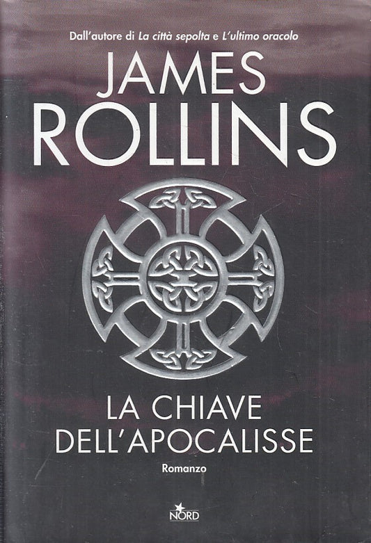 LN2- LA CHIAVE DELL'APOCALISSE - JAMES ROLLINS - NORD NARRATIVA - CS - JXS204