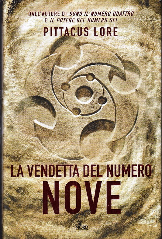 LG- LA VENDETTA DEL NUMERO NOVE - PITTACUS LORE- NORD-- 1a ED.- 2013- CS- YFS396