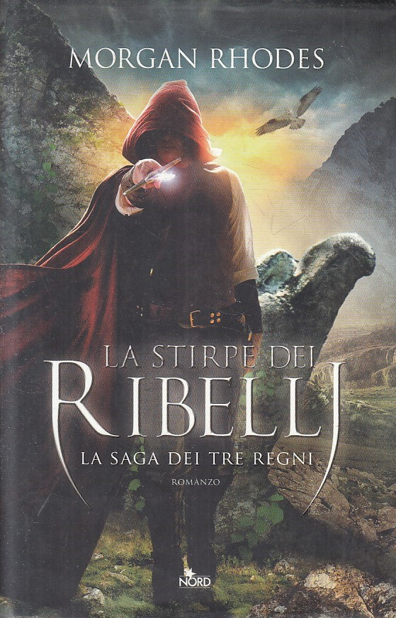 LN2- LA STIRPE DEI RIBELLI SAGA DEI TRE REGNI - RHODES - NORD - CS - JXS204