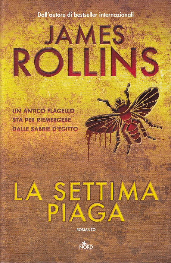 LN- LA SETTIMA PIAGA - JAMES ROLLINS - NORD - NARRATIVA -- 2017 - CS - YFS425