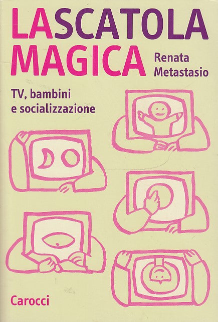 LZ- LA SCATOLA MAGICA TV BAMBINI - METASTASIO - CAROCCI -- 1a ED.- 2002- B- XDS6