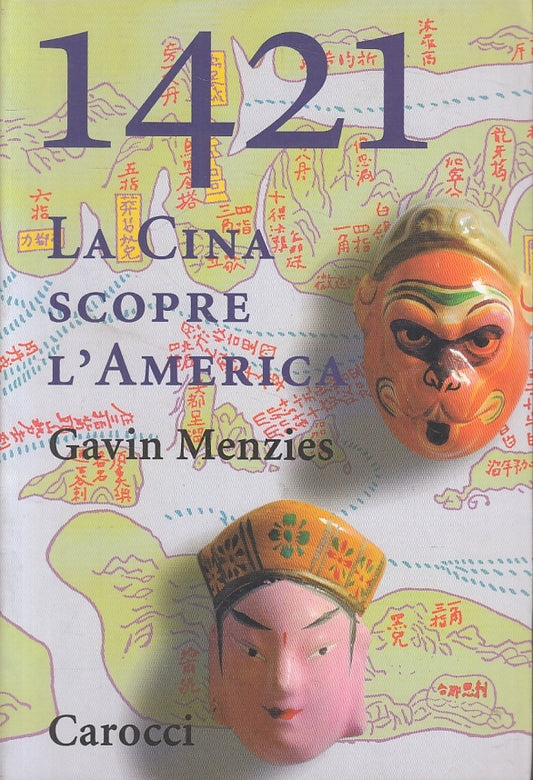 LS- 1421 LA CINA SCOPRE L'AMERICA - GAVIN MENZIES - CAROCCI --- 2002 - B- ZFS228