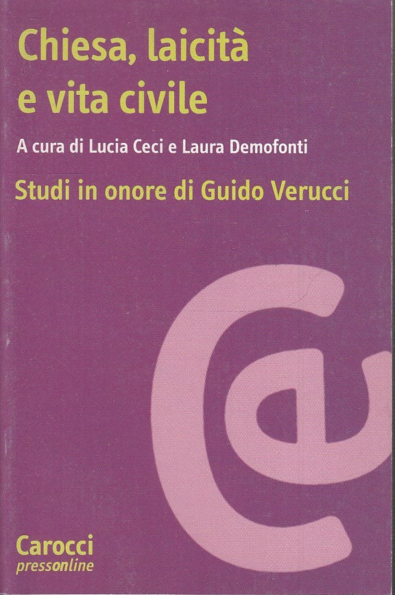 LS- CHIESA LAICITA' E VITA CIVILE GUIDO VERUCCI -- CAROCCI --- 2005- B- ZTS178