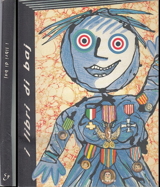 LT- I LIBRI DI BAJ CATALOGO MOSTRA - MUSSINI - ELECTA --- 1990- B- YFS690