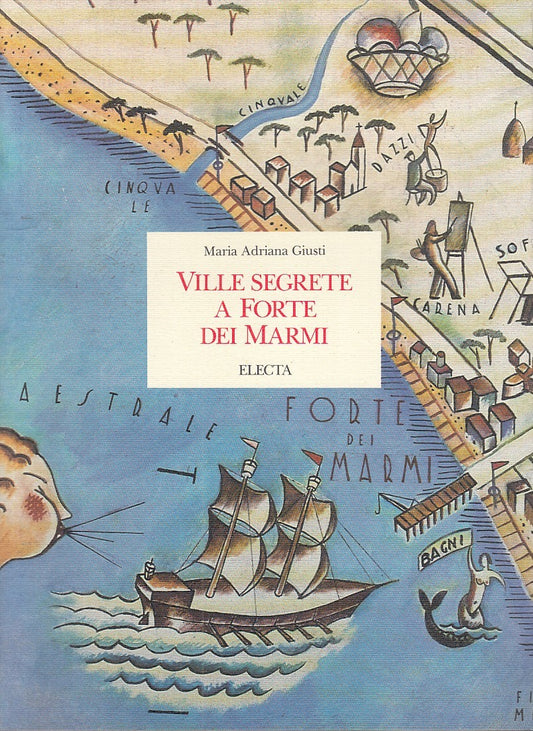 LZ - VILLE SEGRETE A FORTE DEI MARMI -M.A. GIUSTI - ELECTA --- 1990 - B - YDS354