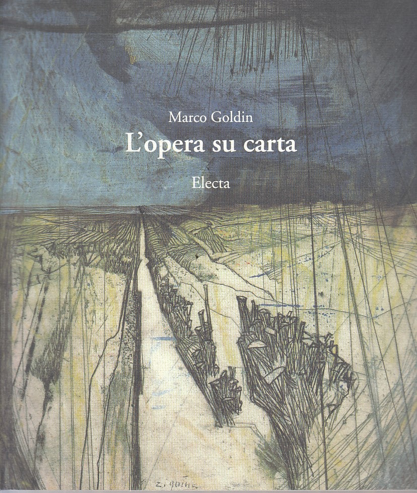 LT- L'OPERA SU CARTA CATALOGO MOSTRA - GOLDIN - ELECTA --- 1994 - B - YFS784