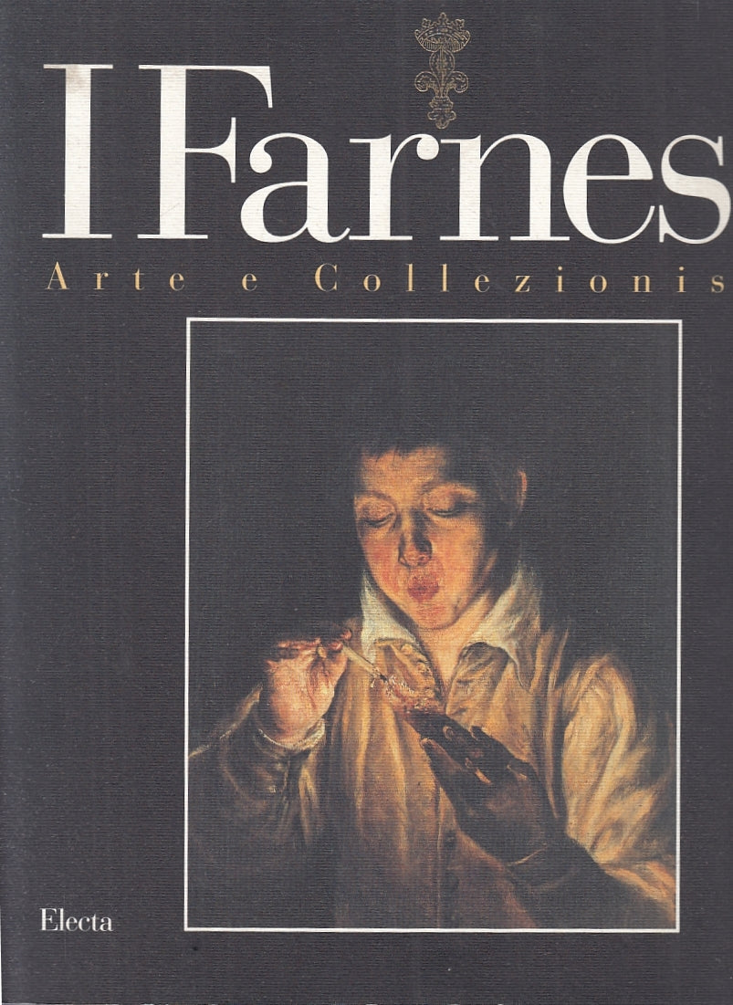 LT- I FARNESE ARTE E COLLEZIONISMO -- ELECTA --- 1995 - B - WPR