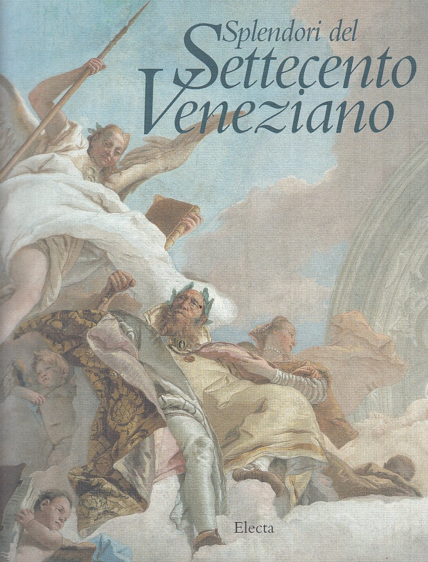 LT- SPLENDORI DEL SETTECENTO VENEZIANO 1945/1995 -- ELECTA --- 1995 - B - YFS828