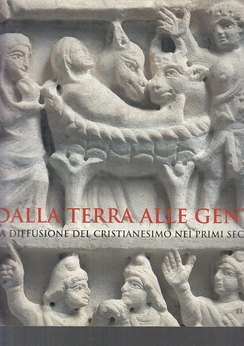 LT- DALLA TERRA ALLE GENTI CRISTIANESIMO - DONATI - ELECTA --- 1996- B - YFS640