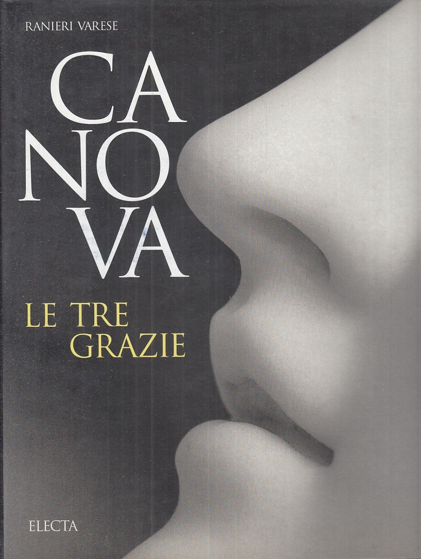 LT- CANOVA. LE TRE GRAZIE - RANIERI VARESE - ELECTA --- 1997 - CS - YFS778