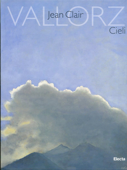 LT- CIELI CATALOGO DIPINTI - JEAN CLAIR VALLORZ - ELECTA --- 1998- CS- ZFS365