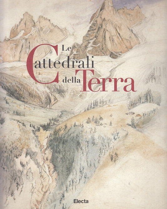 LT- CATALOGO: LE CATTEDRALI DELLA TERRA -- ELECTA --- 2000 - B - YFS357