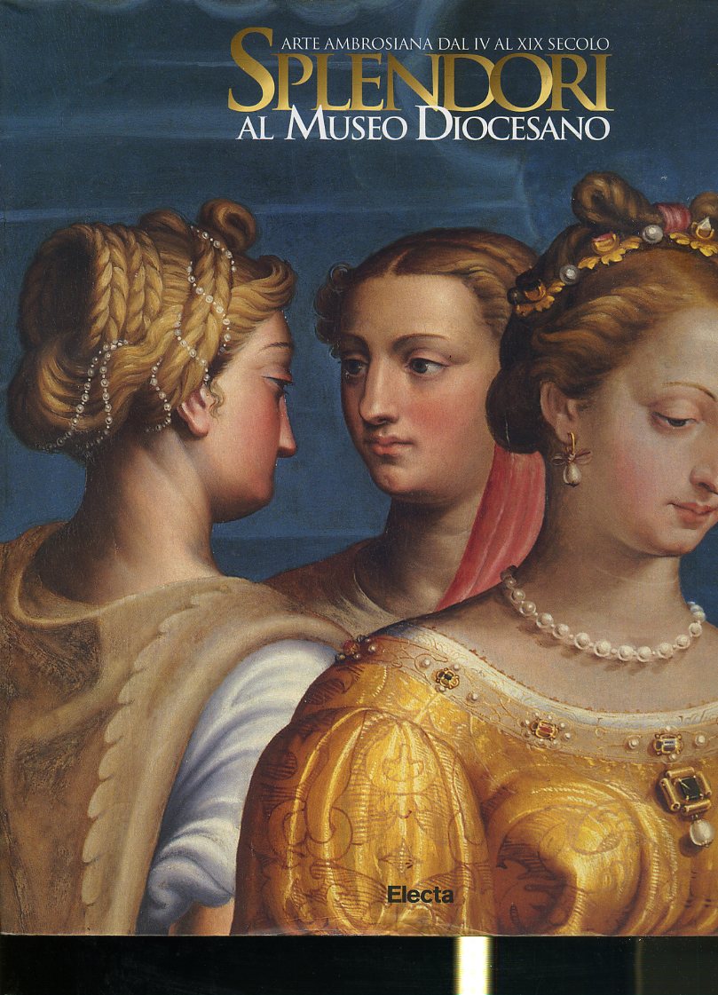 LT- ARTE AMBROSIANA SPLENDORI AL MUSEO DIOCESANO -- ELECTA --- 2000- B- YFS549