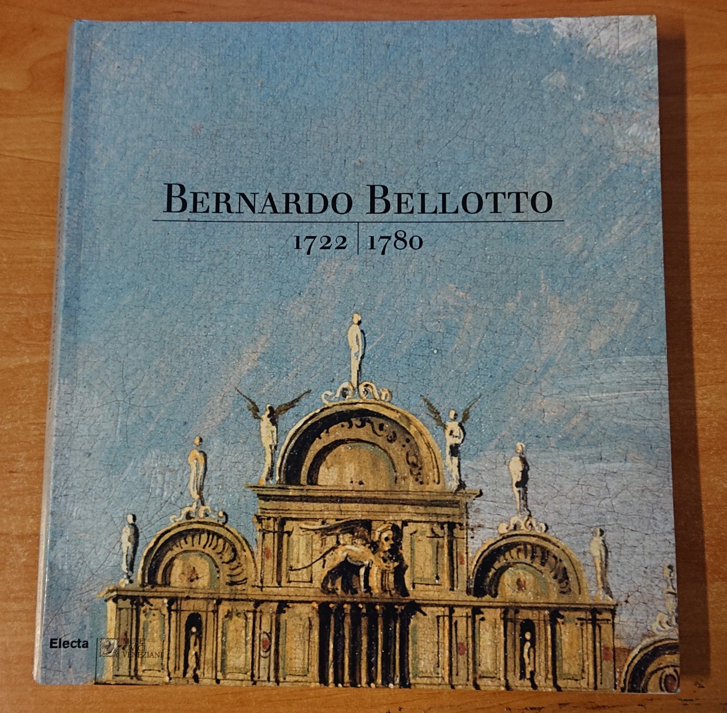 LT- BERNARDO BELLOTTO 1722/1780 - DA CORTA' FUMEI - ELECTA --- 2001 - B - YFS927
