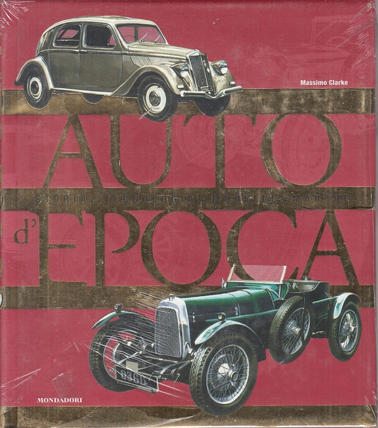 LZ- AUTO D'EPOCA STORIA TECNOLOGIA - CLARKE - MONDADORI --- 2003 - CS - ZFS419