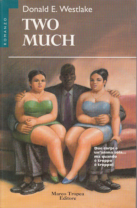 LN- TWO MUCH - DONALD E. WESTLAKE - TROPEA - LE GAGGIE -- 1996 - B - YFS603