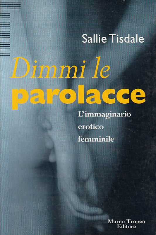 LX- DIMMI LE PAROLACCE - TISDALE - TROPEA - QUERCE -- 1996 - B - ZFS109
