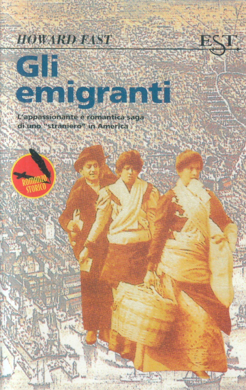 Gli emigranti - Howard Fast - Est - JXS323