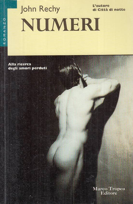 LN- NUMERI ALLA RICERCA DEGLI AMORI PERDUTI - RECHY- TROPEA--- 1997 - B - YFS494