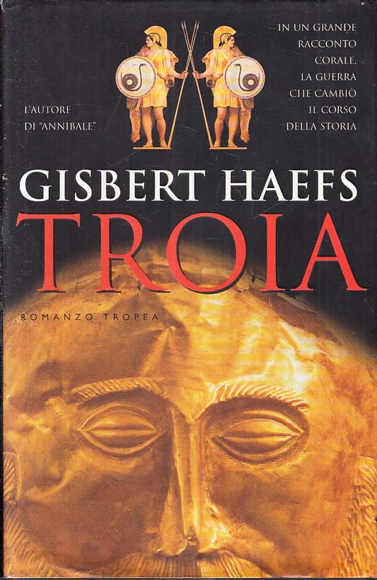 LN- TROIA - GISBERT HAEFS - MARCO TROPEA -- 1a ED. - 2001 - CS - YFS392