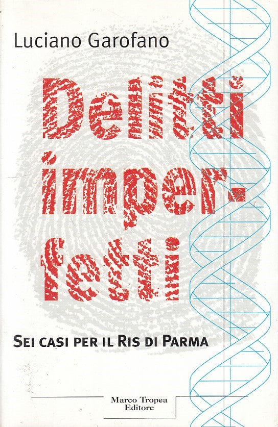 LN- DELITTI IMPERFETTI SEI CASI RIS PARMA- GAROFANO- TROPEA--- 2004 - B - ZFS601