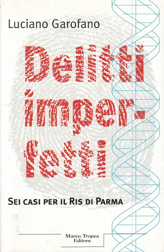 LN- DELITTI IMPERFETTI SEI CASI RIS PARMA- GAROFANO- TROPEA--- 2004 - B - ZFS601