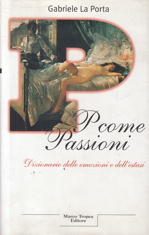 P COM EPASSIONI DIZIONARIO EMOZIONI- LA PORTA- TROPEA --- 2005 - CS - ZFS453