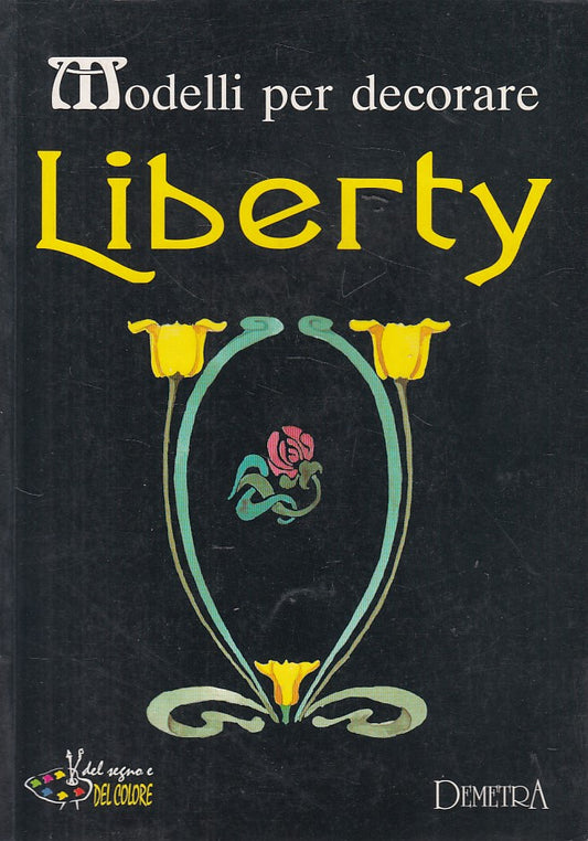 LT- LIBERTY MODELLY PER DECORARE - BATTAGLINI - DEMETRA --- 1997 - B - YDS94