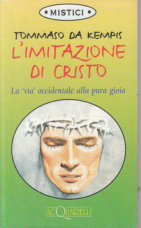 LN2- L'IMITAZIONE DI CRISTO - TOMMASO DA KEMPIS - DEMETRA - ACQUARELLI- B- ZFS78
