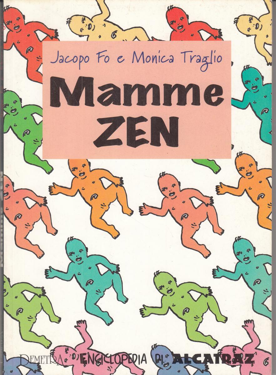 LN2- MAMME ZEN - JACOPO FO - DEMETRA ENCICLOPEDIA DI ALCATRAZ - B - JXS70