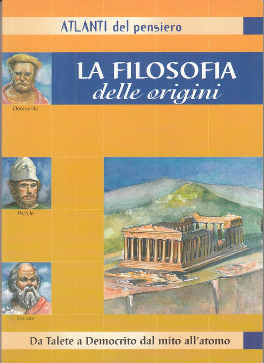 LN2- LA FOILOSOFIA DELLE ORIGINI - DEMETRA ATLANTI DEL PENSIERO - B - JXS63