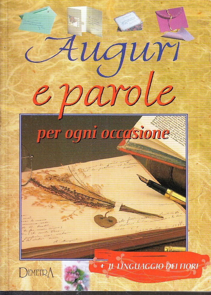 LN2- AUGURI E PAROLE PER OGNI OCCASIONE -- DEMETRA LINGUAGGIO DEI FIORI- B - XFS