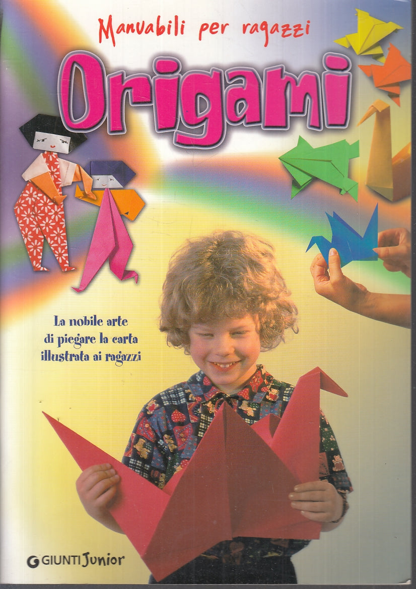 LB- MANUABILI PER RAGAZZI ORIGAMI- LINDA PERINA- GIUNTI JUNIOR--- 1998- S-YFS813