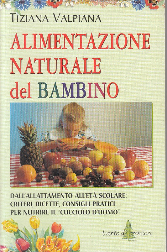 LZ- ALIMENTAZIONE NATURALE DEL BAMBINO - VALPIANA - DEMETRA--- 2000 - B - ZFS442