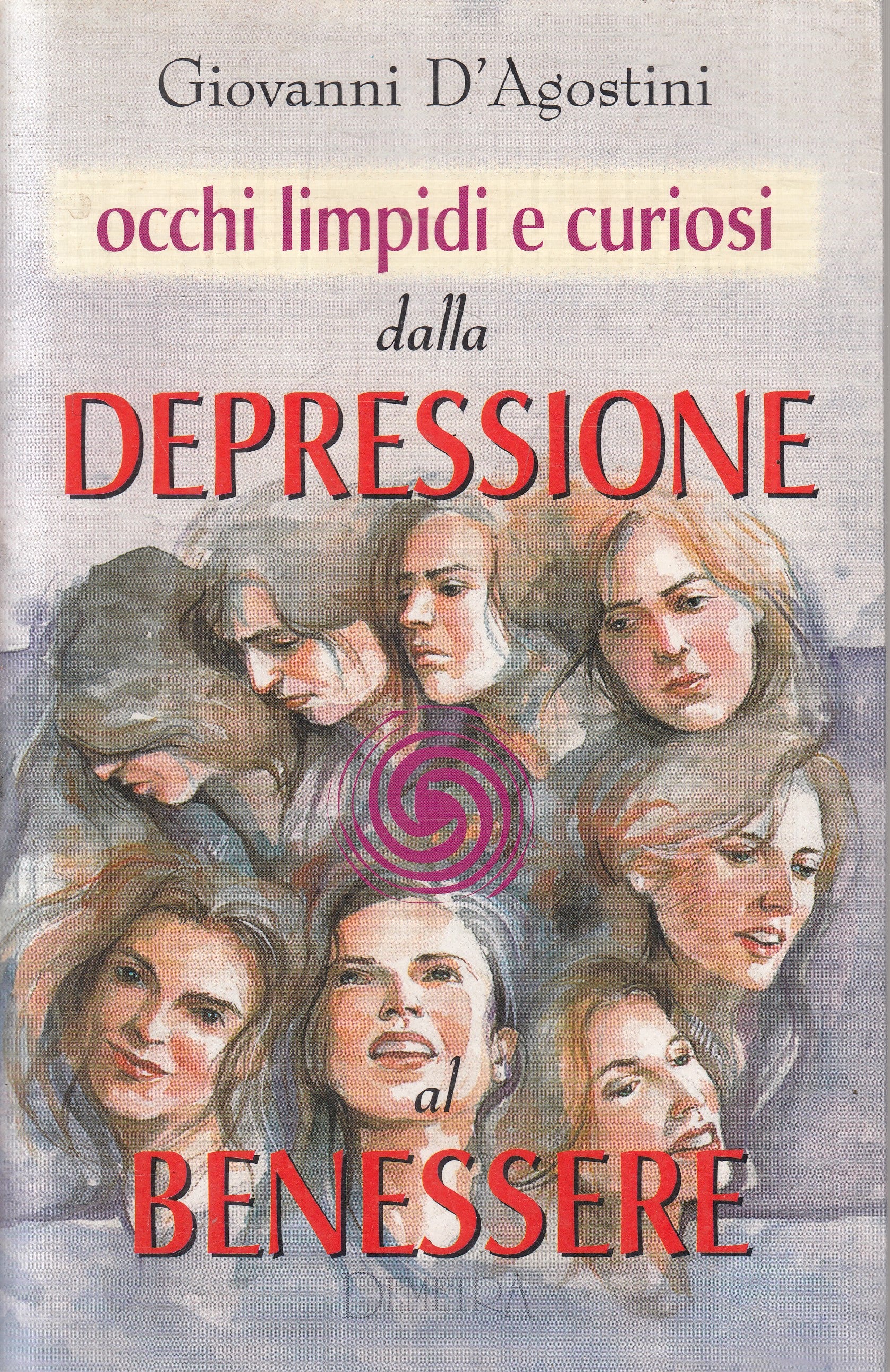 LN2- OCCHI LIMPIDI CURIOSI DEPRESSIONE BENESSERE- D'AGOSTINI- DEMETRA- B- JXS235