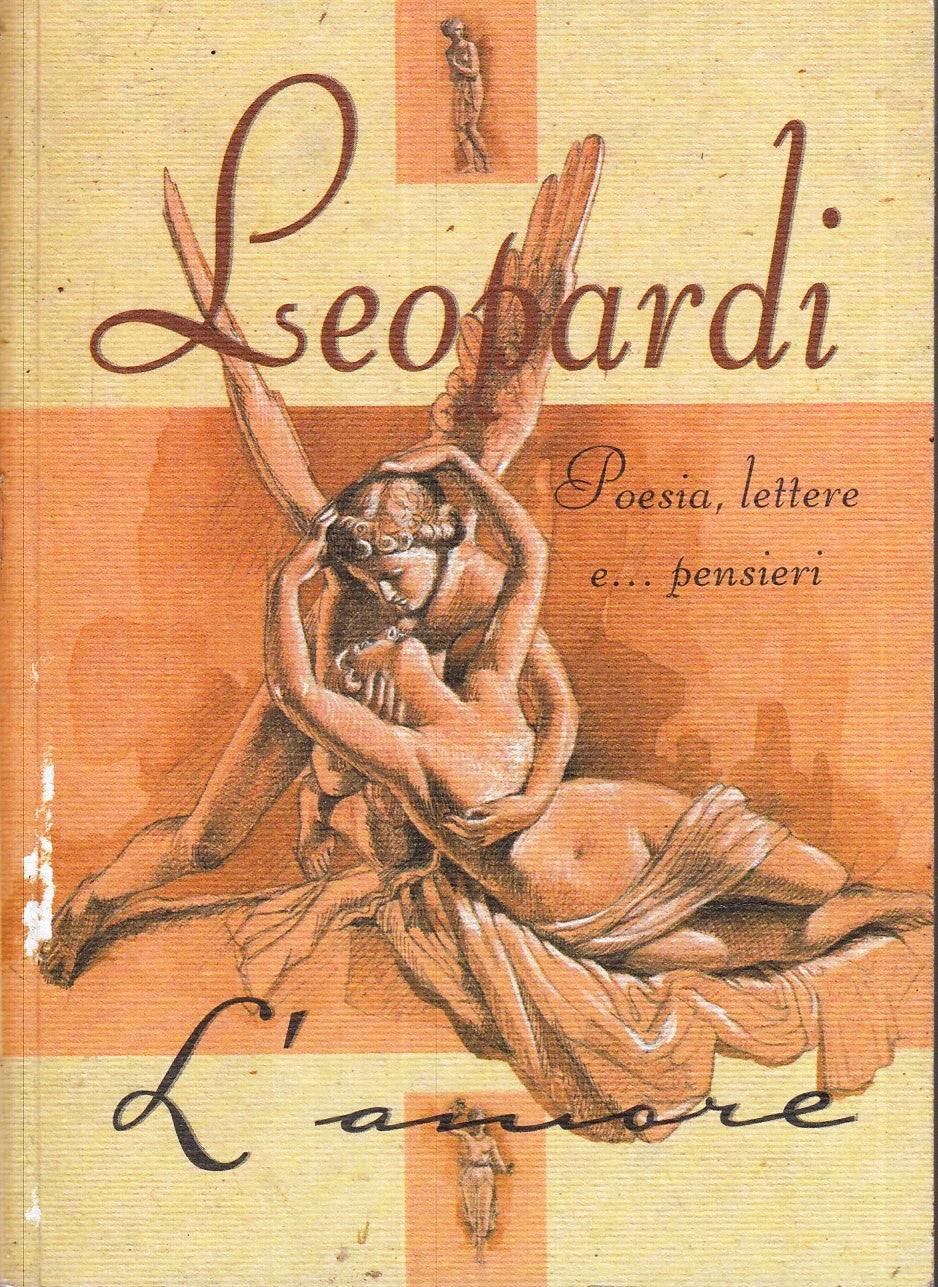 LN2- L'AMORE POESIA LETTERE E PENSIERI - LEOPARDI - DEMETRA - B - XFS