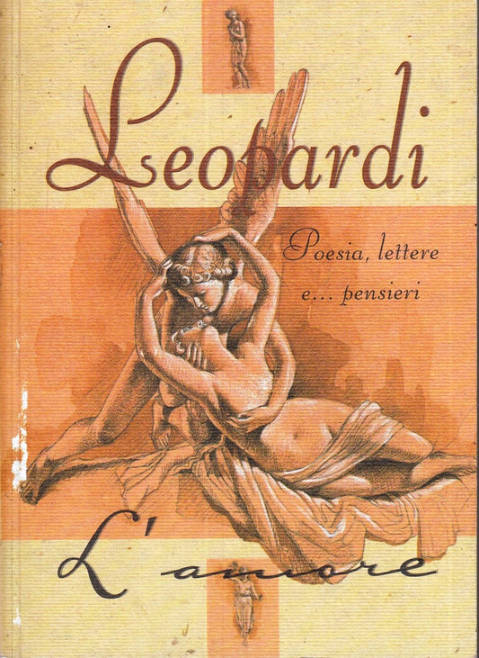 LN2- L'AMORE POESIA LETTERE E PENSIERI - LEOPARDI - DEMETRA - B - XFS