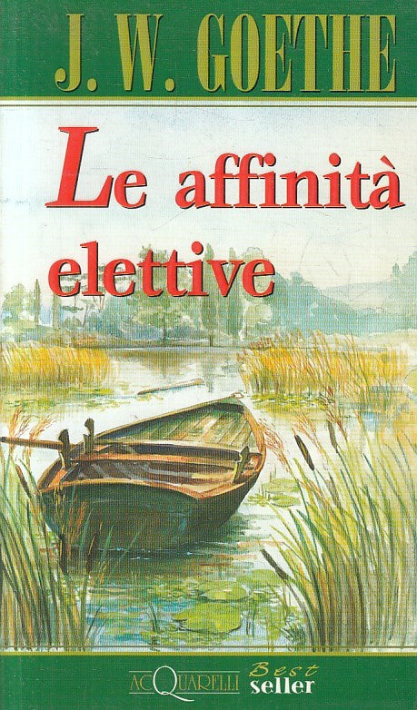 LN2- LE AFFINITA' ELETTIVE - J.W. GOETHE - DEMETRA ACQUARELLI - B - XFS