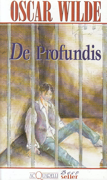DE PROFUNDIS - OSCAR WILDE - DEMETRA - ACQUARELLI BEST SELLER - B - XFS