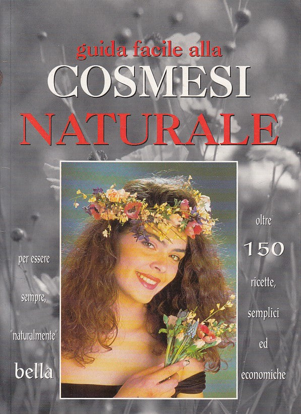 LZ- GUIDA ALLA COSMESI NATURALE - FERRONE - DEMETRA -- 1a ED. - 1999 - B - YFS86