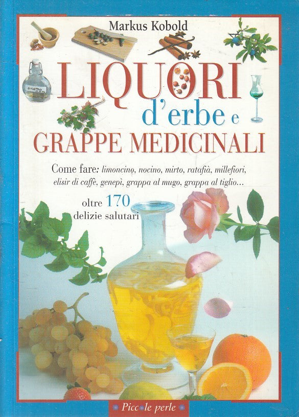 LN2- LIQUORI D'ERBE E GRAPPE MEDICINALI - KOBOLD - DEMETRA - B - JXS210