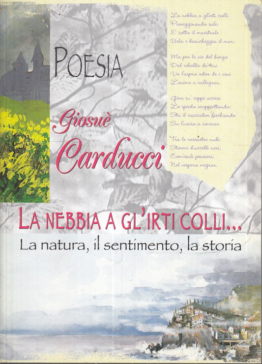 LN2- POESIA LA NEBBIA A GL'IRTI COLLI - CARDUCCI - DEMETRA ACQUARELLI - B - XFS