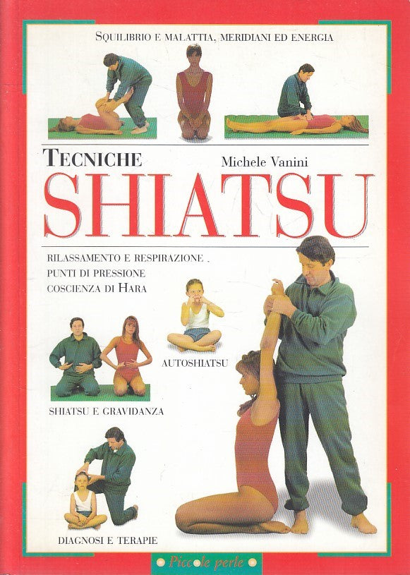SHIATSU TECNICHE - MICHELE VANNI - DEMETRA PICCOLE PERLE - B - JXS246
