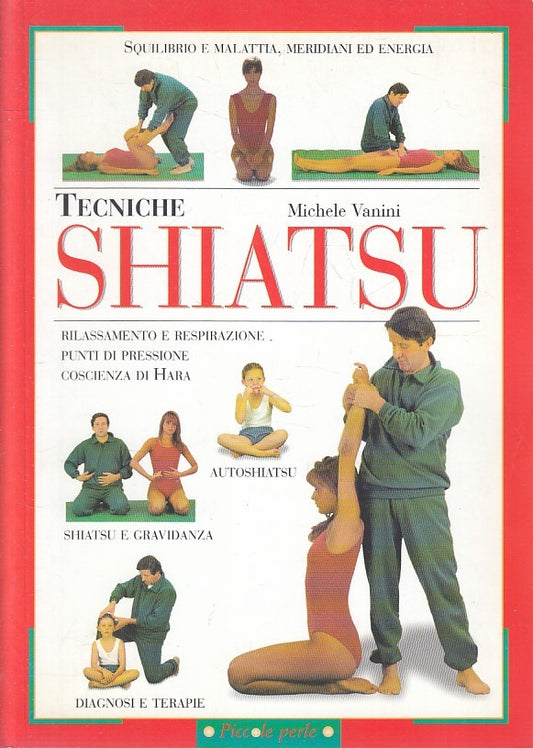 SHIATSU TECNICHE - MICHELE VANNI - DEMETRA PICCOLE PERLE - B - JXS246