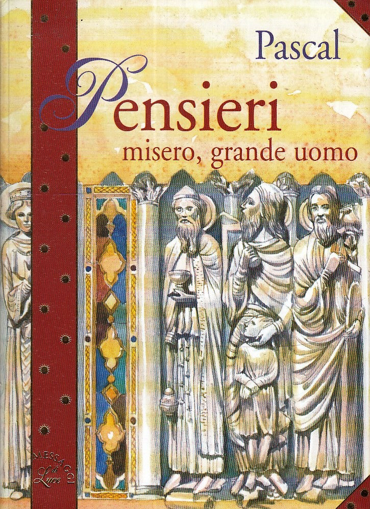 LN2- PENSIERI MISERO GRANDE UOMO - PASCAL - DEMETRA MESSAGGI DI LUCE - B - XFS