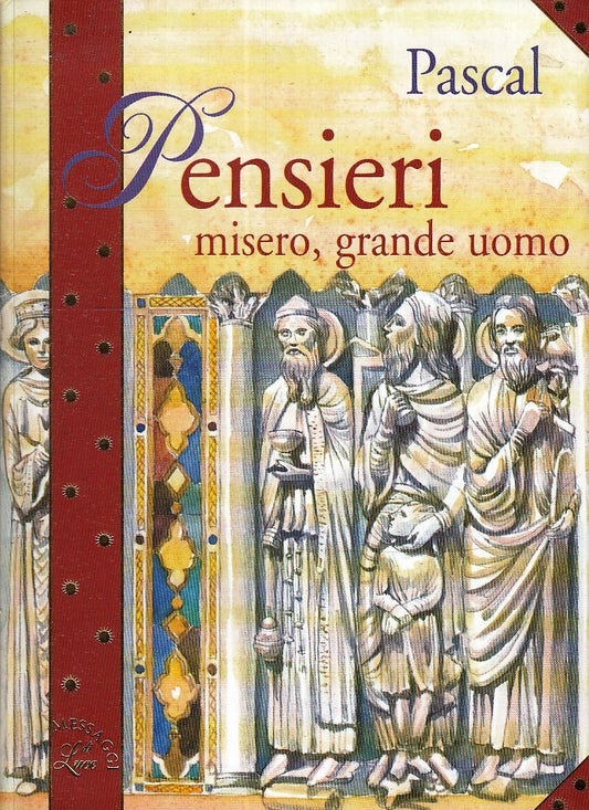 LN2- PENSIERI MISERO GRANDE UOMO - PASCAL - DEMETRA MESSAGGI DI LUCE - B - XFS