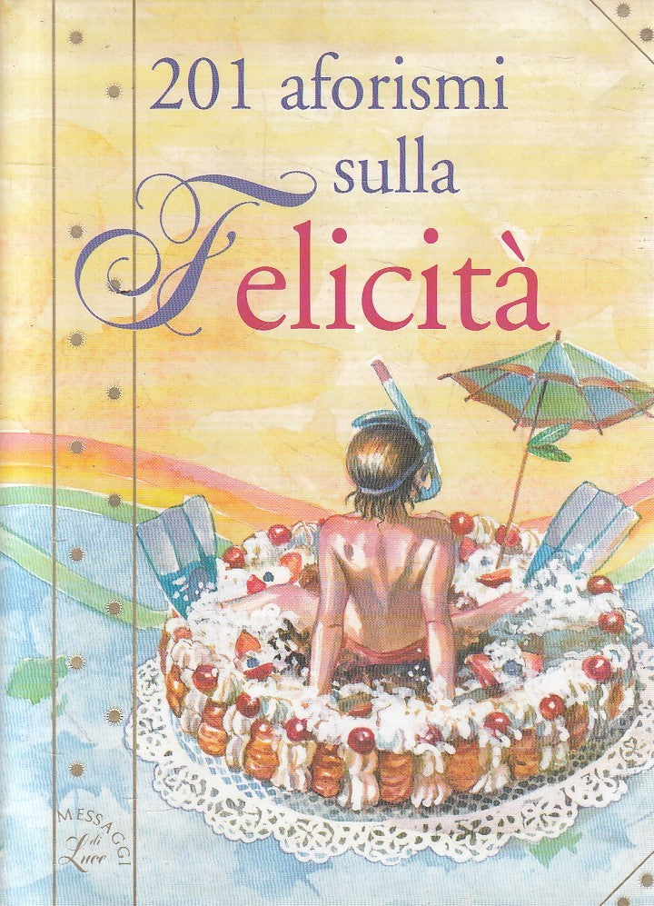201 AFORISMI SULLA FELICITA' - DEMETRA - B - XFS