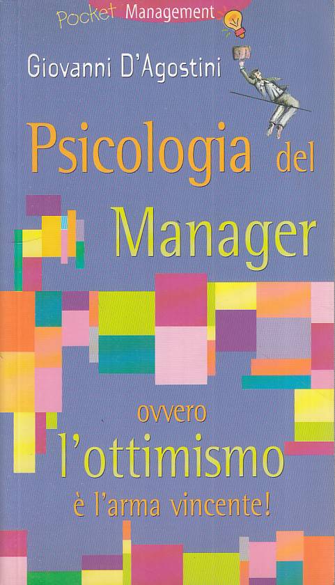 LS- PSICOLOGIA DEL MANAGER OTTIMISMO - D'AGOSTINI - DEMETRA--- 2001 - B - YFS181