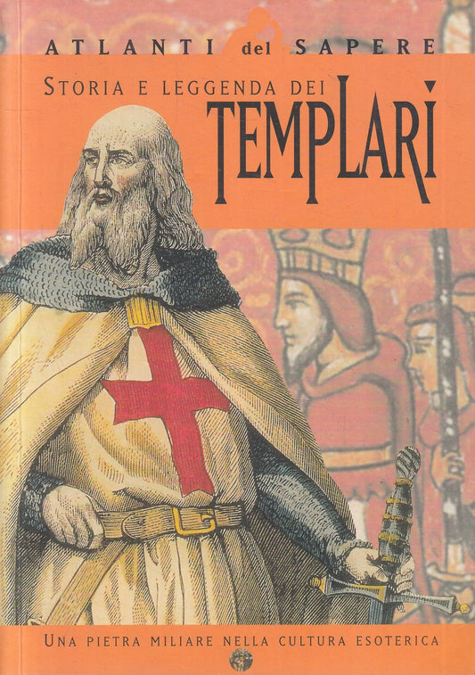 LN2- STORIA E LEGGENDA DEI TEMPLARI - DEMETRA ATLANTI DEL SAPERE - B - JXS241